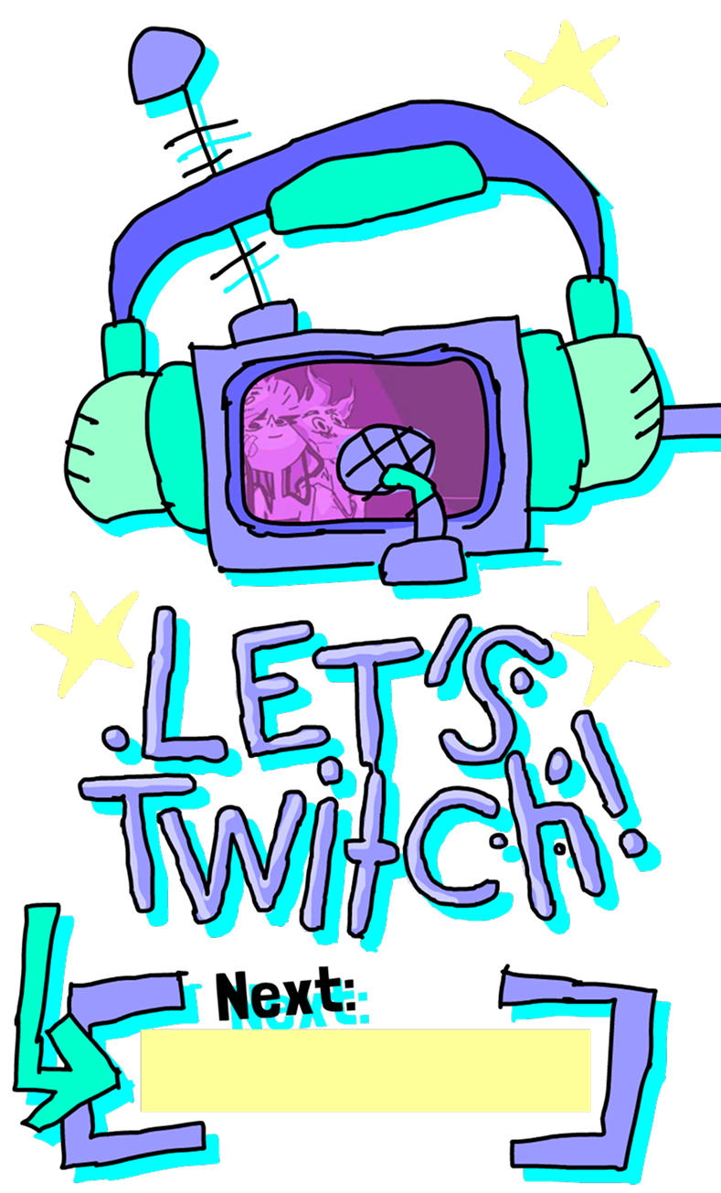 Let's twitch! Next:
